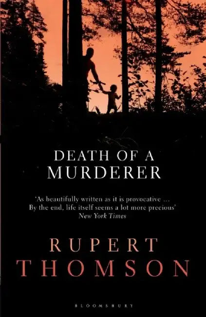 Death of a Murderer by Rupert Thomson