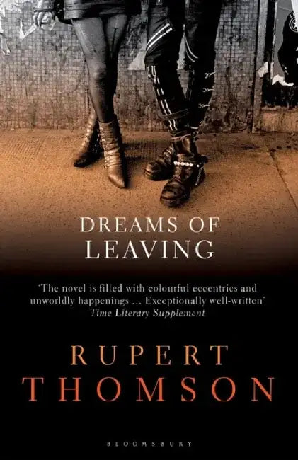 Dreams of Leaving by Rupert Thomson