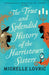 The True and Splendid History of the Harristown Sisters by Michelle Lovric
