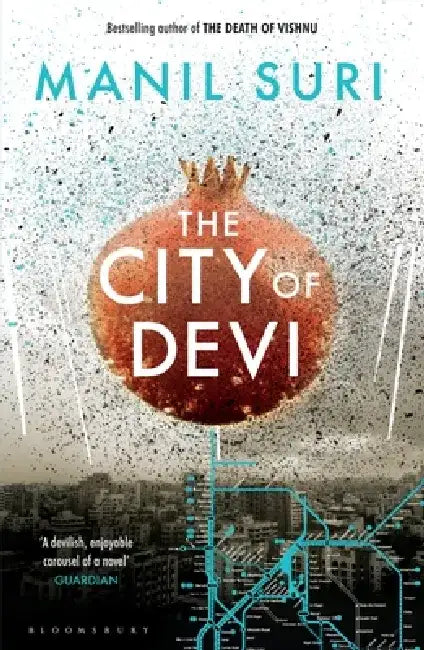 The City of Devi by Manil Suri