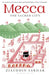 Mecca by Ziauddin Sardar