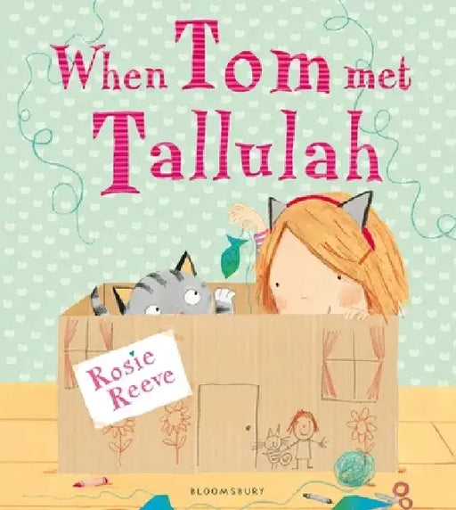 When Tom Met Tallulah by Rosie Reeve