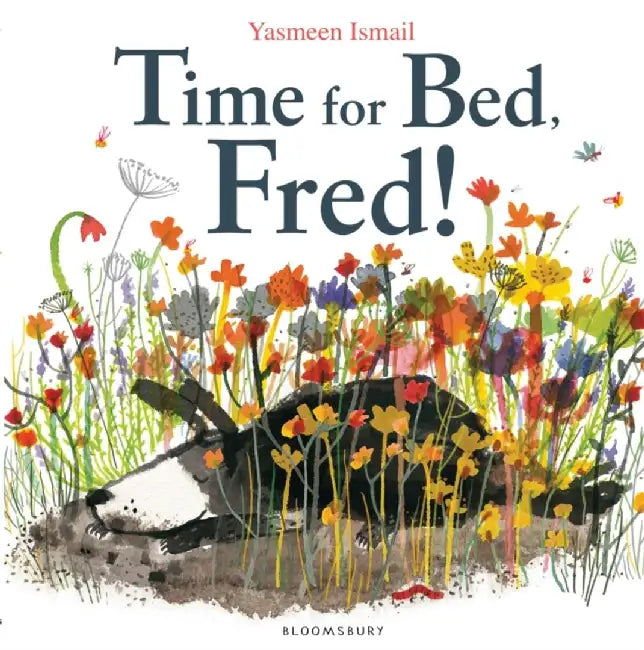 Time for Bed, Fred! by Yasmeen Ismail