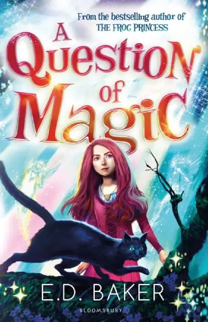 A Question of Magic by E.D. Baker