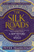 The Silk Roads by Professor Peter Frankopan