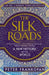 The Silk Roads by Professor Peter Frankopan