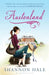 Austenland by Shannon Hale