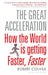 The Great Acceleration by Robert Colvile