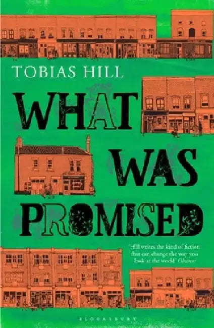 What Was Promised by Tobias Hill