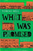 What Was Promised by Tobias Hill