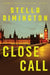 Close Call by Stella Rimington