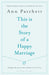 This Is the Story of a Happy Marriage by Ann Patchett