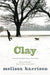 Clay by Melissa Harrison