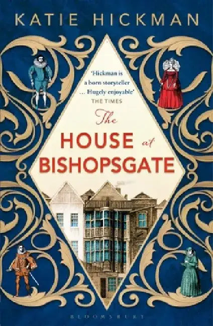 The House at Bishopsgate by Katie Hickman