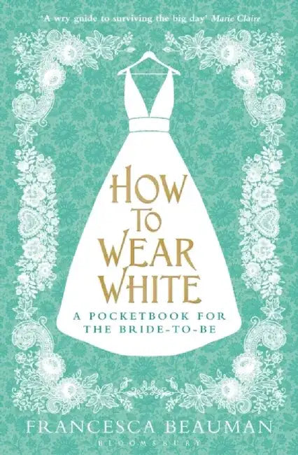 How to Wear White by Francesca Beauman