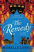 The Remedy by Michelle Lovric