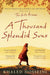 A Thousand Splended Suns by Khaled Hosseini
