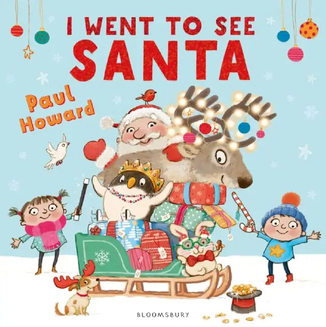I Went to See Santa by Paul Howard