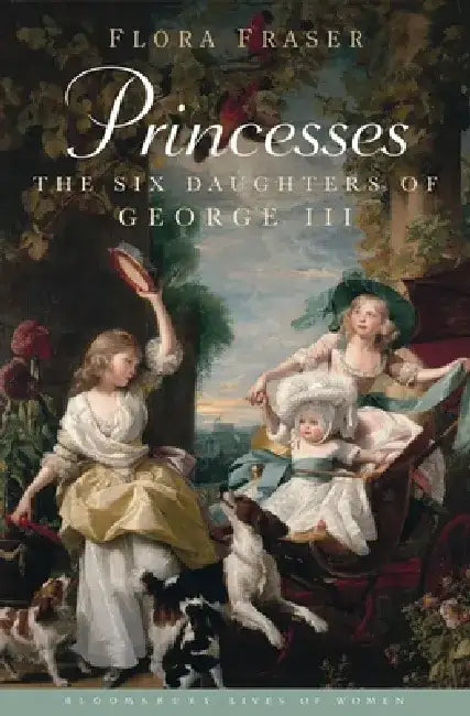 Princesses by Flora Fraser