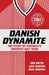 Danish Dynamite by Mr Rob Smyth