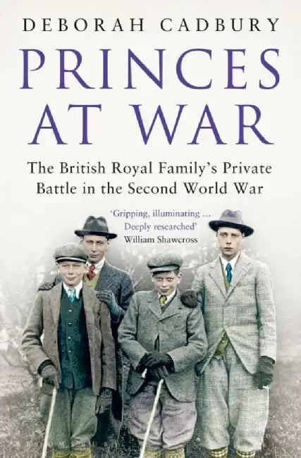 Princes at War by Deborah Cadbury