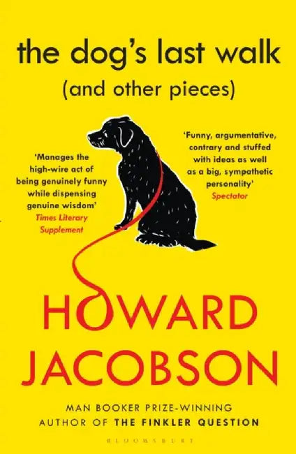 The Dog's Last Walk by Howard Jacobson