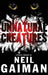 Unnatural Creatures by Neil Gaiman