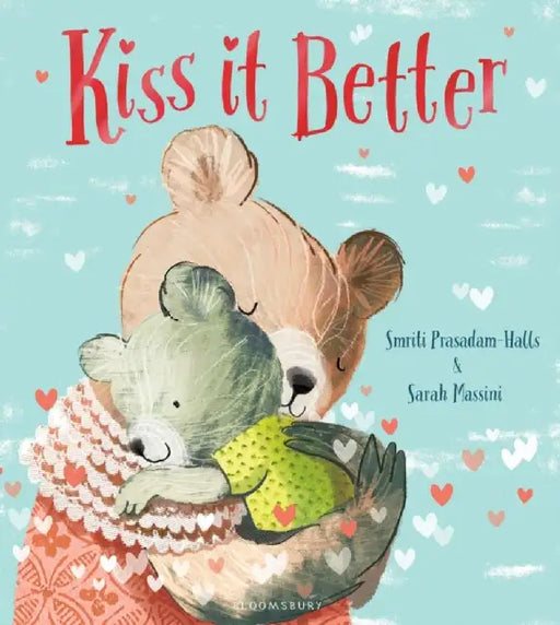 Kiss It Better by Smriti Prasadam-Halls