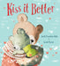 Kiss It Better by Smriti Prasadam-Halls