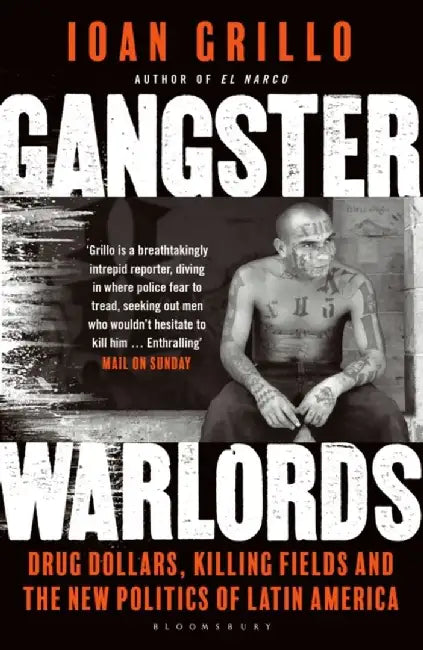 Gangster Warlords by Ioan Grillo