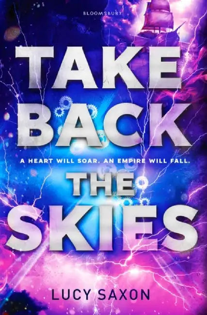 Take Back the Skies by Lucy Saxon