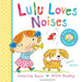 Lulu Loves Noises by Camilla Reid