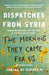 The Morning They Came for Us by Janine di Giovanni