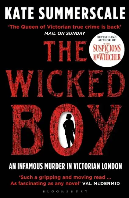 The Wicked Boy by Kate Summerscale