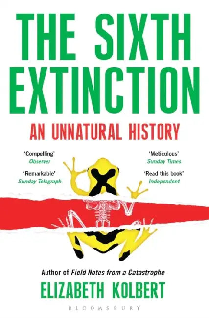The Sixth Extinction by Elizabeth Kolbert