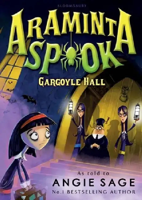Araminta Spook: Gargoyle Hall by Angie Sage
