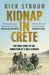 Kidnap in Crete by Rick Stroud