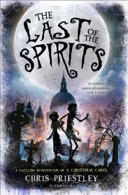 The Last of the Spirits by Chris Priestley