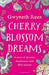 Cherry Blossom Dreams by Gwyneth Rees