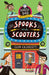 Spooks and Scooters by Elen Caldecott