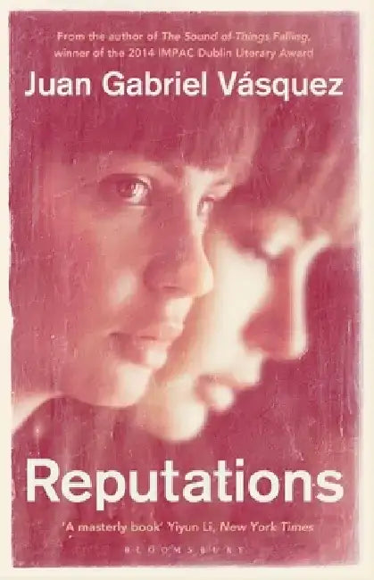 Reputations by Juan Gabriel Vasquez
