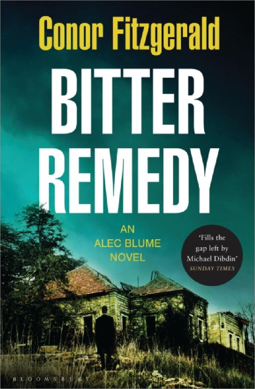 Bitter Remedy An Alec Blume Case Commissario Alec Blume 5 by Conor Fitzgerald