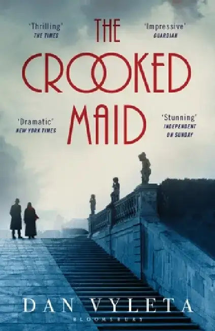 The Crooked Maid by Dan Vyleta