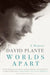 Worlds Apart by David, M. D. Plante