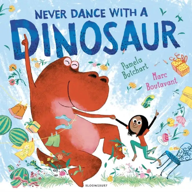 Never Dance With a Dinosaur by Pamela Butchart