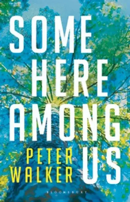 Some Here Among Us by Peter Walker