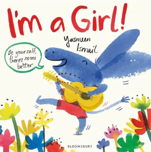 I'm a Girl! by Yasmeen Ismail
