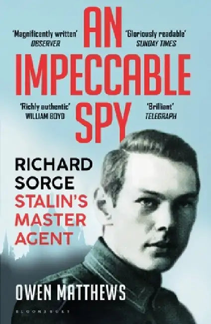 An Impeccable Spy by Owen Matthews