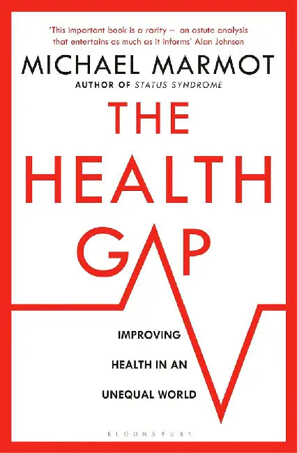 The Health Gap by Michael Marmot