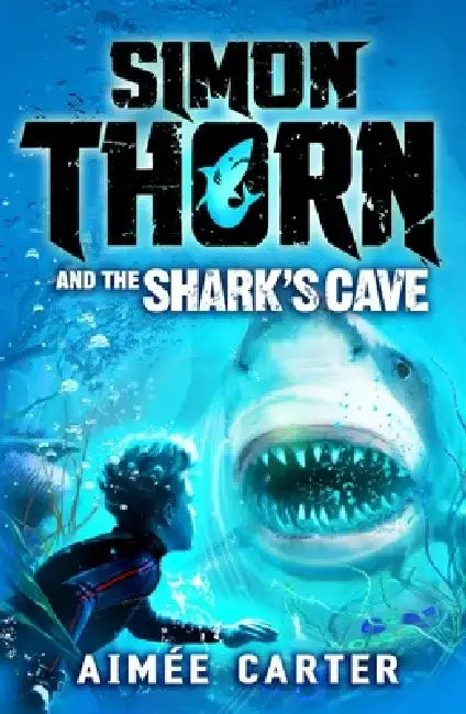 Simon Thorn and the Shark's Cave by Ms. Aimee Carter